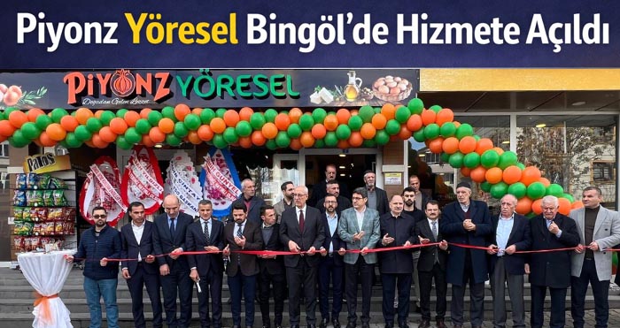 Piyonz Yöresel Ürünler Bingöl’de törenle kapılarını açtı