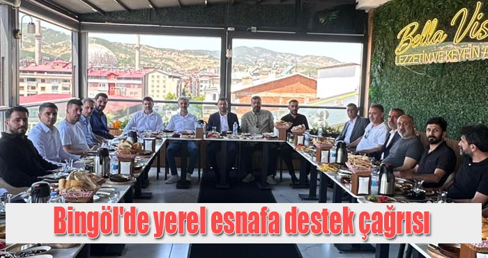 Bingöl ESOB Başkanı Kurtaran'dan yerel esnafa güç birliği çağrısı