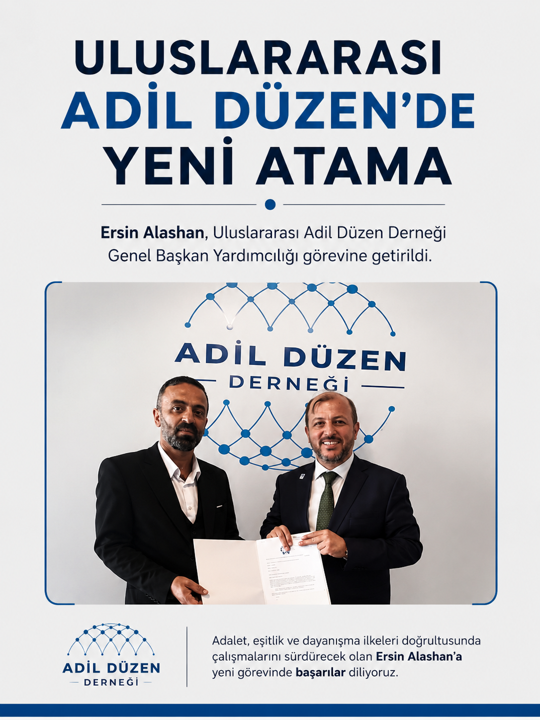 Uluslararası Adil Düzen'de Yeni Atama